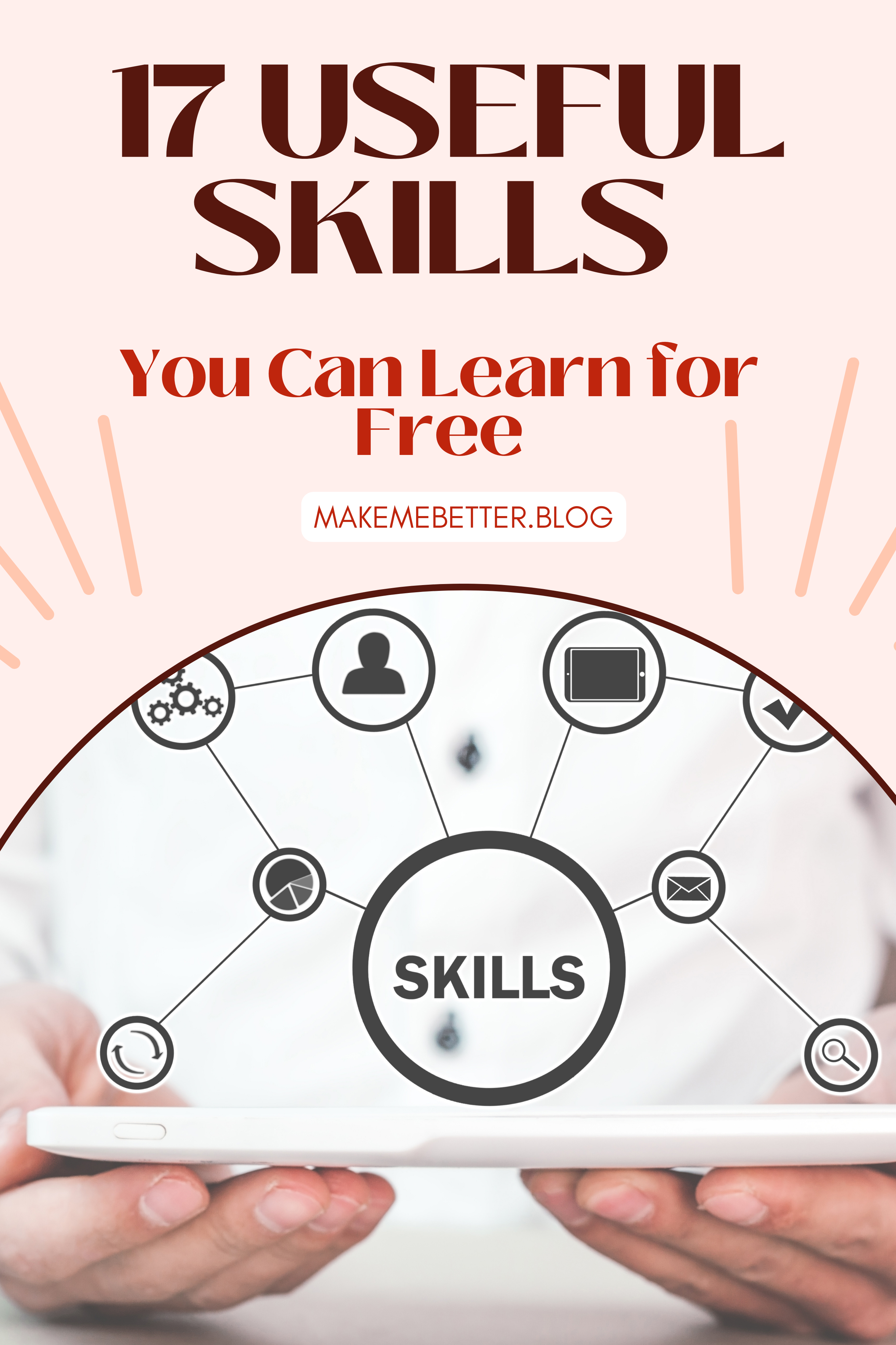 17 Useful Skills You Can Learn for Free – Make Me Better Thrive