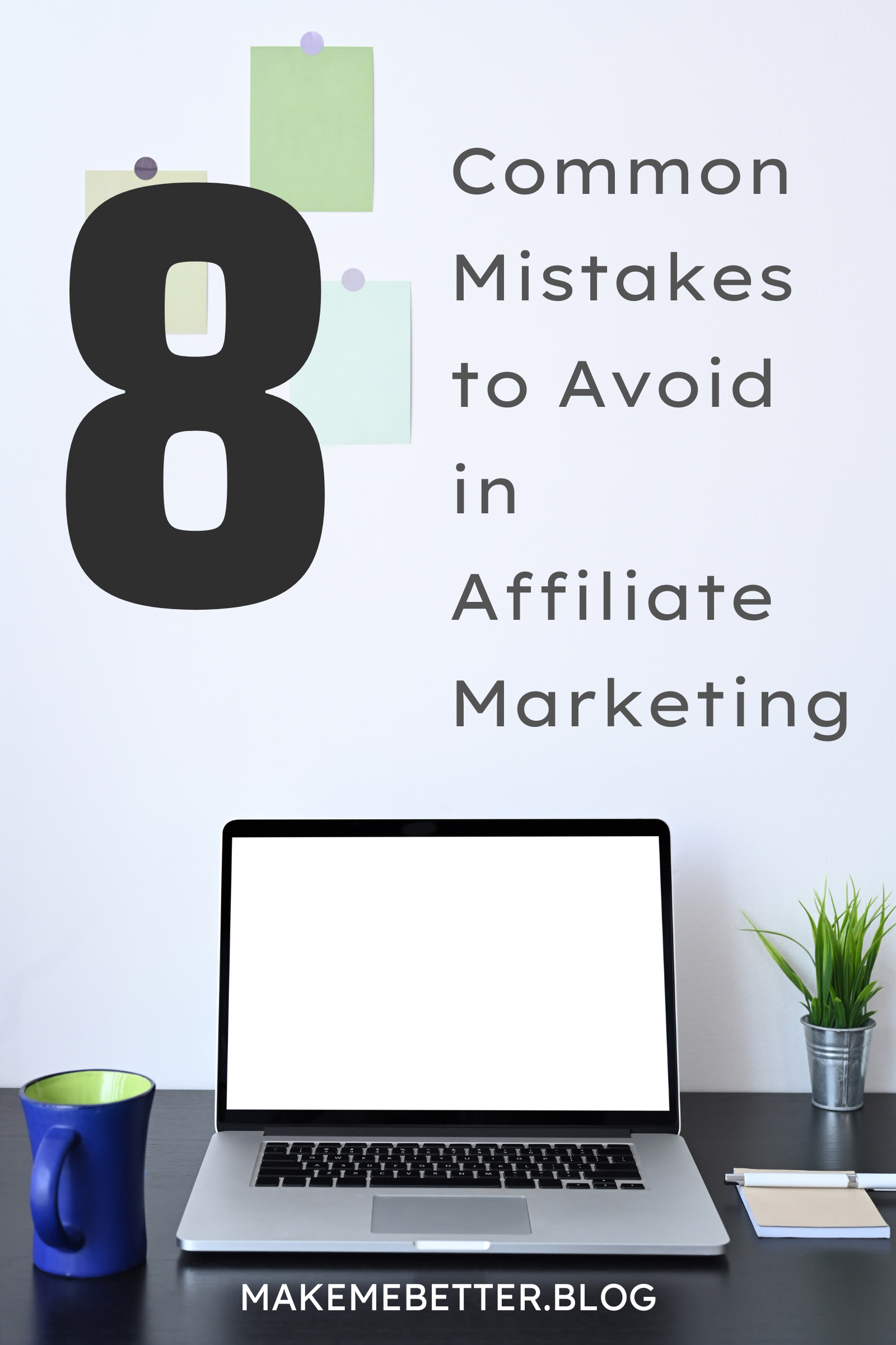 Common Mistakes to Avoid in Affiliate Marketing – Make Me Better Thrive